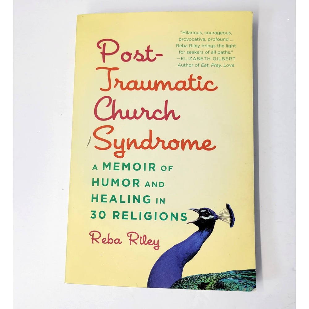 Post-Traumatic‎ Church Syndrome Reba Riley Chalice Press Yellow PB SIGNED Memoir